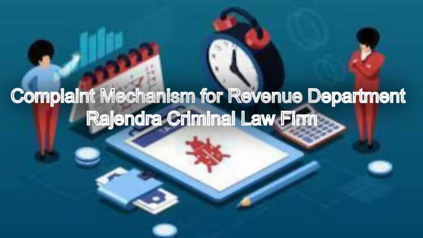 Complaint Mechanism for Revenue Department Officers in State Governments