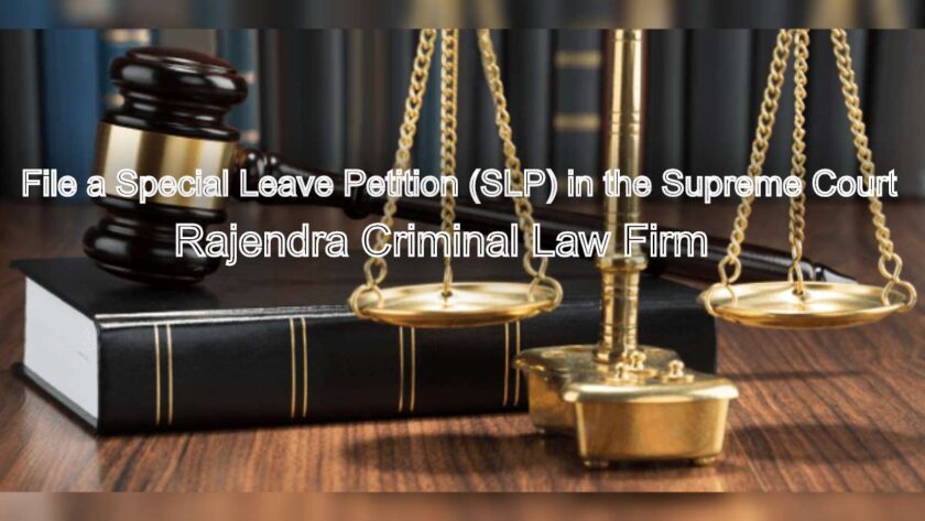 How to File a Special Leave Petition (SLP) in the Supreme Court – Step by Step Guide