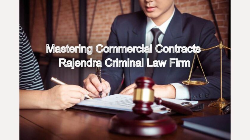 Mastering Commercial Contracts: Legal Insights for Modern Businesses
