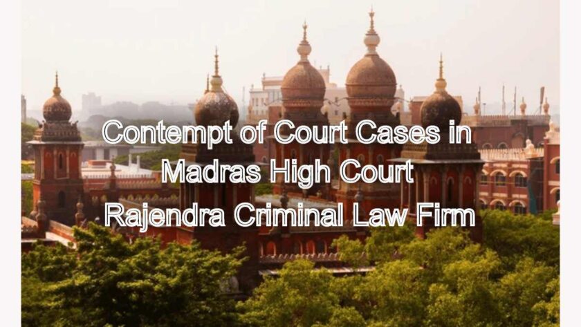 Contempt of Court Cases in Madras High Court: Process & Punishments