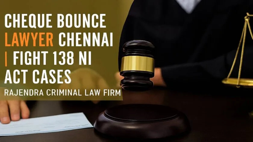Cheque Bounce Lawyer Chennai | Fight 138 NI Act Cases